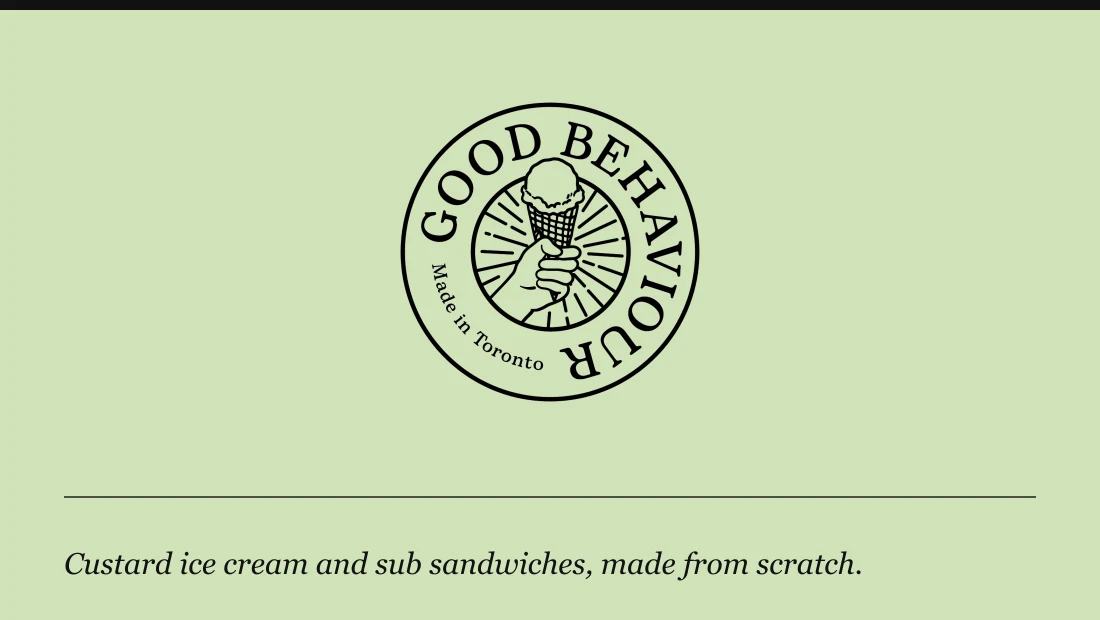 Good Behaviour — Ice cream & sandwich shop