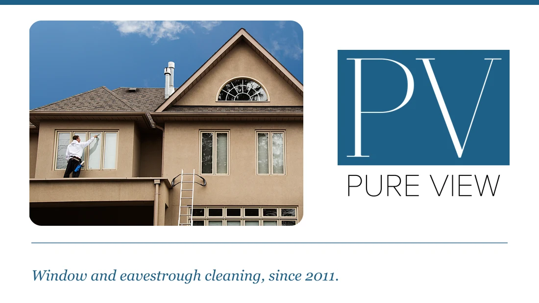 Pure View — Window & eavestrough cleaning